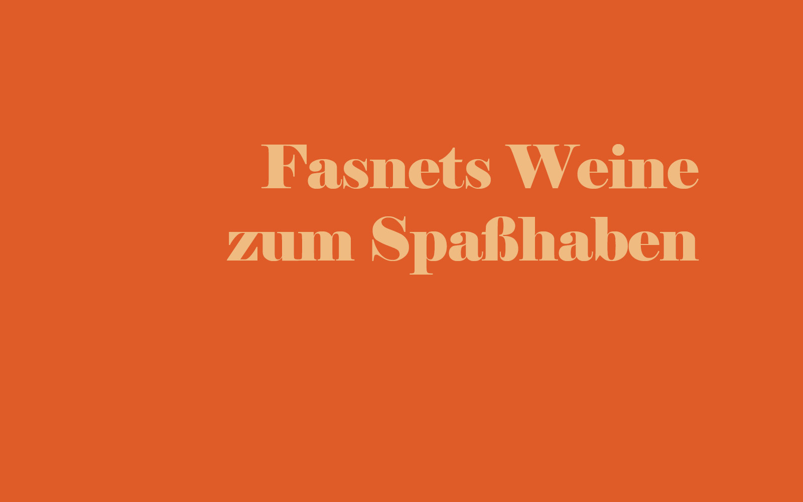 Weinprobe am 5. Februar 2025 - Fasnets Weine zum Spaßhaben
